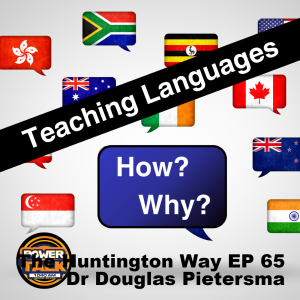 The Huntington Way - Episode 65 Dr Douglas Pietersma, Teaching Languages