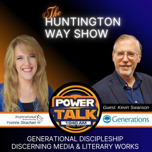 The Huntington Way - Episode 37 Kevin Swanson, Director of Generations, Part 1