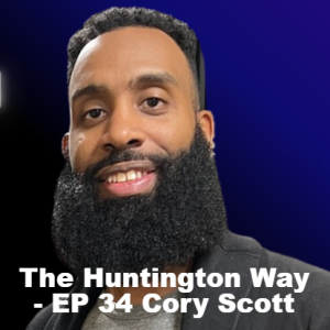 The Huntington Way - Episode 34 with Corey Scott, Wonder