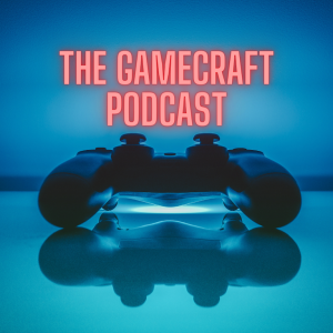 The Gamecraft Podcast