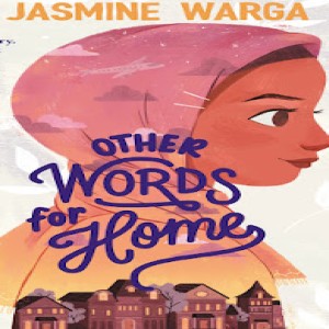 Other Words For Home by Jasmine Warga