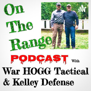 Tony Blauer legendary founder of the Spear System - On The Range Podcast LIVE S2 E11