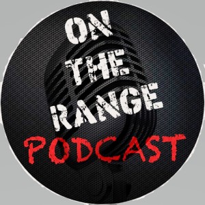 On The Range Podcast LIVE  audio 