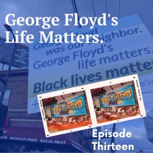 George Floyd’s Life Matters