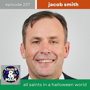 All Saints in a Halloween World with Jacob Smith | Episode 237