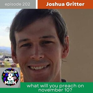 SHORTS: What Will You Preach on November 10? with Joshua Gritter | Episode 202