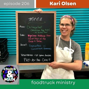 Foodtruck Ministry with Kari Olsen | Episode 206