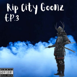 Rip CIty Goonz Episode 3
