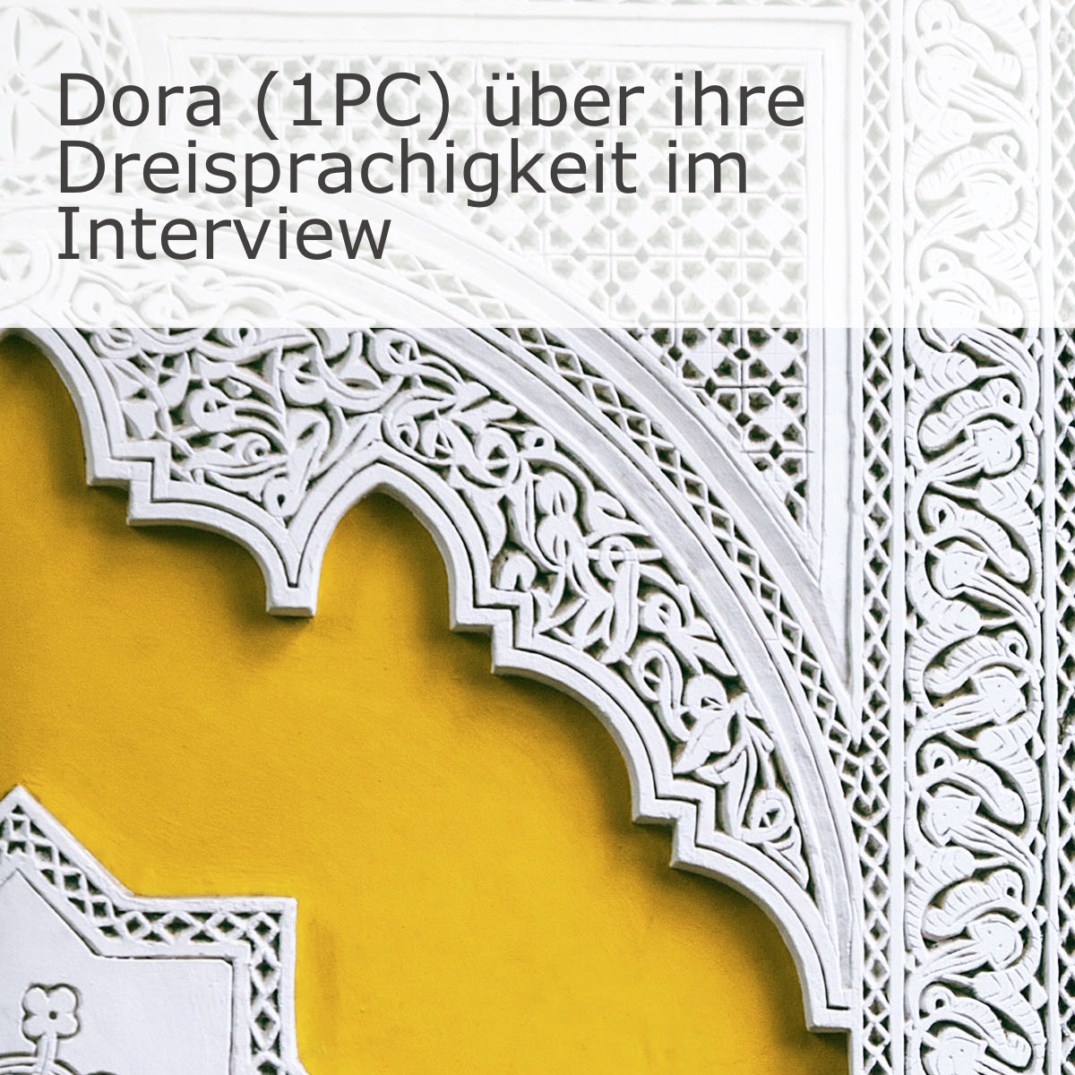 Dora (1PC) über ihre Dreisprachigkeit im Interview