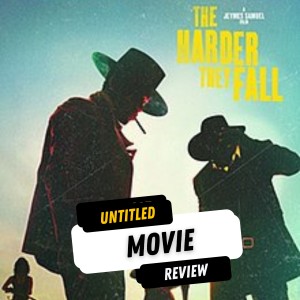 Untitled Movie Review: The Harder They Fall