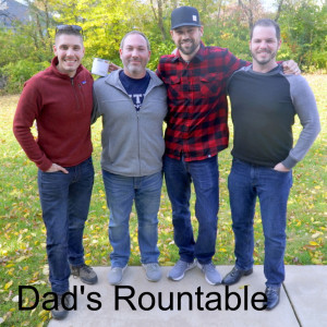 Dad’s Rountable