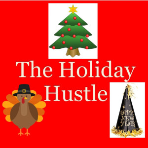 The Holiday Hustle