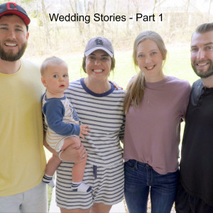 Wedding Stories - Part 1