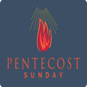 Audio: Sermon Pentecost May 31, 2020