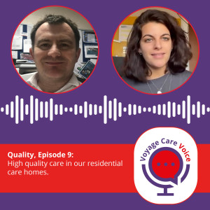 Voyage Care Voice – S2E9: High quality care in our residential care homes