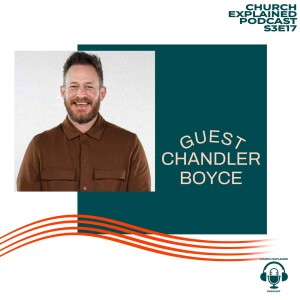 CEP SEASON THREE EP: 17 - WITH GUEST CHANDLER BOYCE