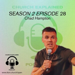 CEP SEASON TWO EP: 28 - WITH GUEST CHAD HAMPTON