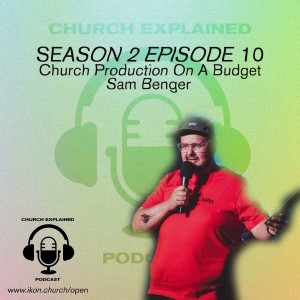 CEP SEASON TWO EP:11 - WITH GUEST SAM BENGER