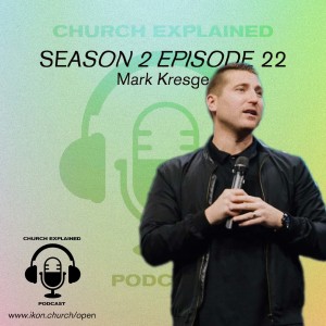 CEP SEASON TWO EP: 22 - WITH GUEST MARK KRESGE