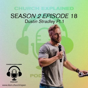 CEP SEASON TWO EP:18 - WITH GUEST DUSTIN STRADLEY