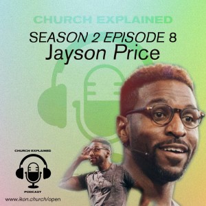 CEP SEASON TWO EP:08 - WITH GUEST JAYSON PRICE