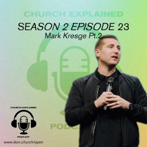 CEP SEASON TWO EP: 23 - WITH GUEST MARK KRESGE