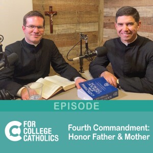 177 The Fourth Commandment – Honor Father and Mother. Interview with Bro. Daniel