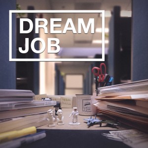 Dream Job Week 1