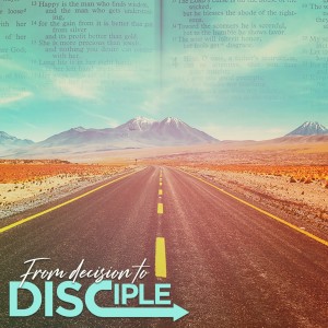 From Decision to Disciple Week 1
