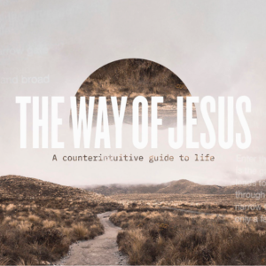 The Way of Jesus Episode 1