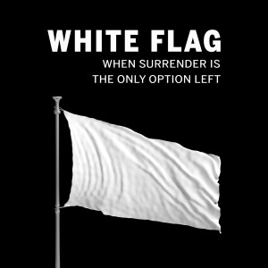 White Flag Week 3