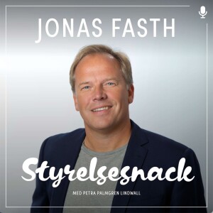 49. Jonas Fasth - Styrelsearbete, dåtid, nutid och framtid