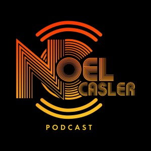 Noel Casler Podcast Episode 13