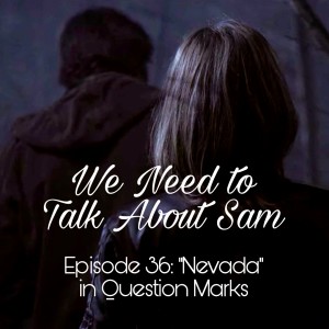 Episode 36 | ”Nevada” in Quotation Marks