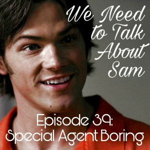 Episode 39 | Special Agent Boring