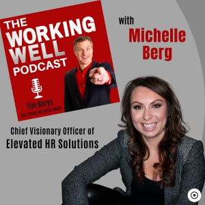 #013 - Wellness and the Evolution of the HR Leader (with Special Guest Michelle Berg)