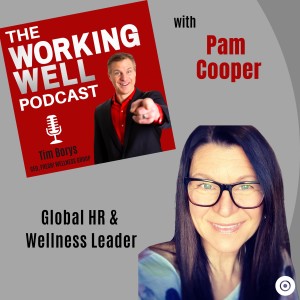 #021 - Bureaucracy, Blinders, and Why Wellness at Work is Broken (with Special Guest Pam Cooper)