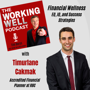 #028 - Financial Wellness For Employees & Companies (With Special Guest Timurlane Cakmak)
