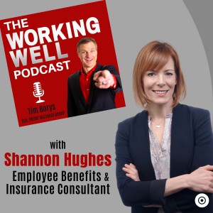 #004 - Making Employee Benefits Work (with Special Guest Shannon Hughes)