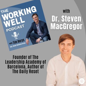 #037 - Does Your Leadership and Life Need a Reset? (with Dr. Steven MacGregor)
