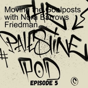 Moving the Goalposts with Nora Barrows-Friedman