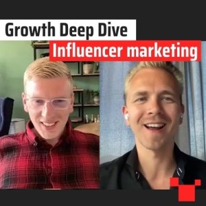 Influencer marketing met Gertjan Polet - #23 Growth Deep Dive Podcast