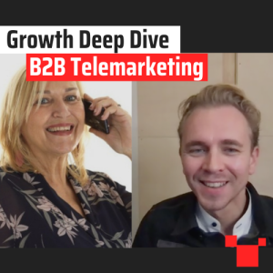 B2B Telemarketing met Janneke van Meenen - Growth Deep Dive #5 met Jordi Bron