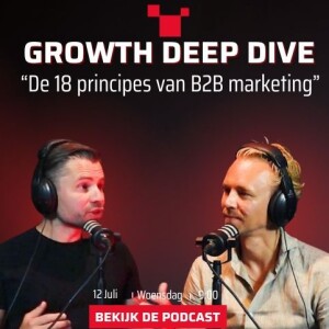 “De 18 principes van B2B marketing” met Djoea van Zanten #62 Growth Deep Dive Podcast