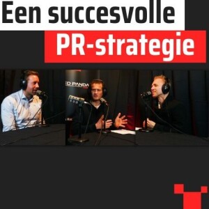 Het creëren van een succesvolle PR-strategie met Remi Kuchler #48 Growth Deep Dive Podcast