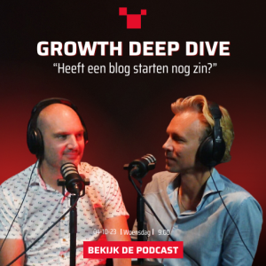 “Heeft een blog starten nog zin?” met Marcel Nanning #68 Growth Deep Dive Podcast