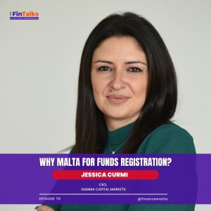 Episode 75: Why Malta for funds registration?