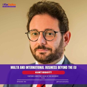 Episode 102: Malta and international business beyond the EU