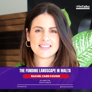 Episode 69: The Funding landscape in Malta