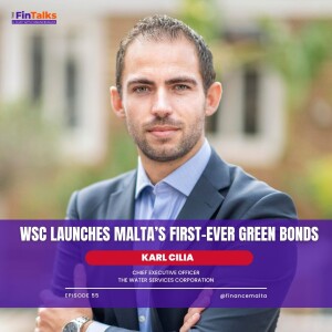 Episode 55: WSC Launches Malta’s First-Ever Green Bonds